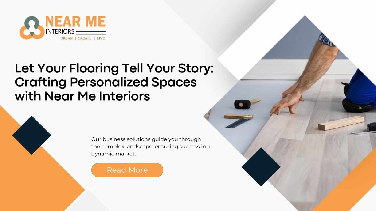 Read more about the article Let Your Flooring Tell Your Story: Crafting Personalized Spaces with Near Me Interiors