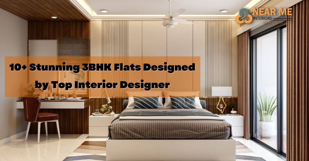 Read more about the article 10+ Stunning 3BHK Flats Designed by Top Interior Designer