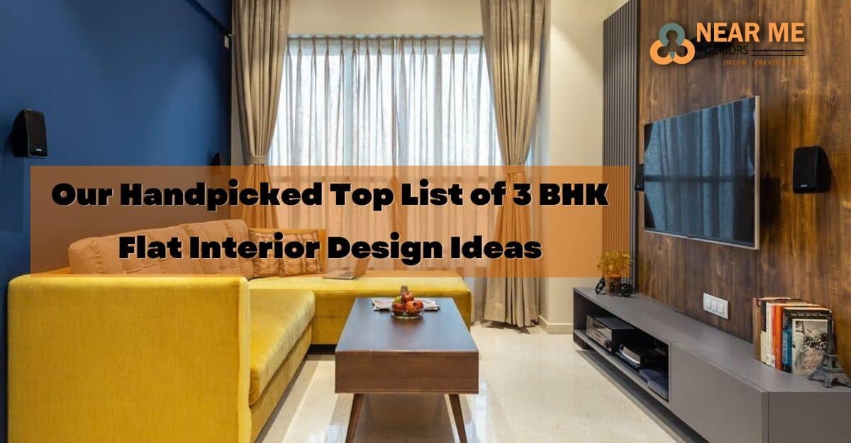 Read more about the article Our Handpicked Top List of 3 BHK Flat Interior Design Ideas