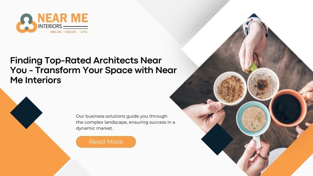 Partnering with the right architect can make or break your project. From understanding your needs to translating them into functional and aesthetically pleasing designs, architects play a pivotal role in the success of any construction or renovation endeavor. With Near Me Interiors, you can rest assured knowing that your project is in capable hands.
