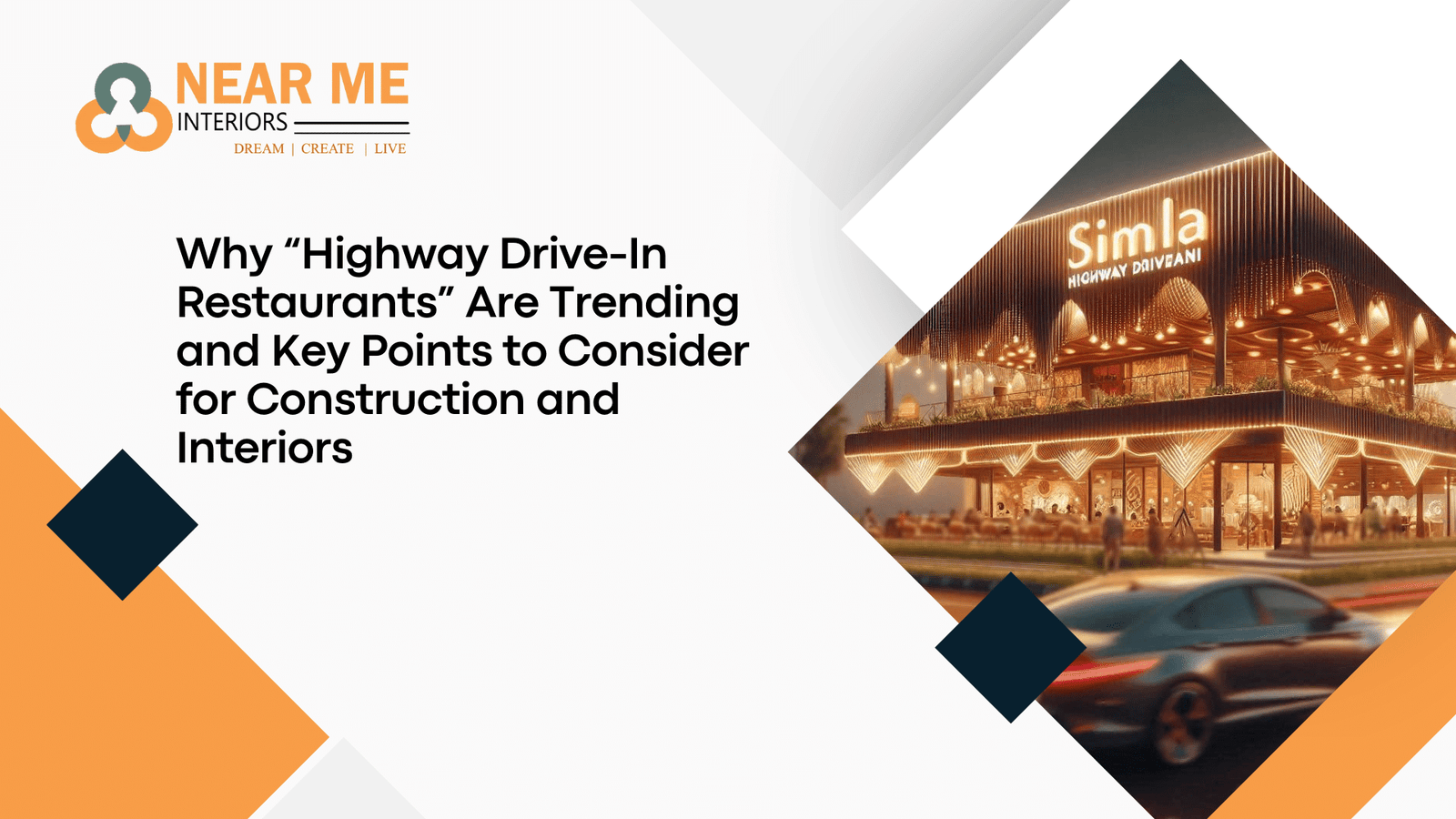 Read more about the article Why “Highway Drive-In Restaurants Interiors” Are Trending