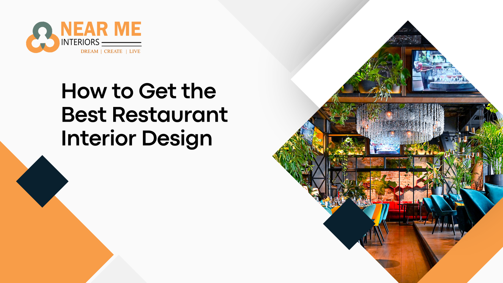 Read more about the article How to Get the Best Restaurant Interior Design
